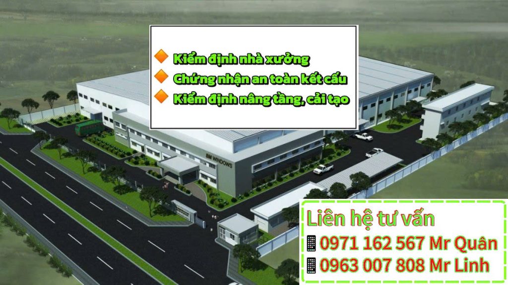 Kiểm định nhà xưởng uy tín - Liên hệ báo giá chi tiết